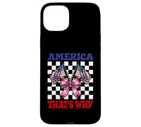 America That's Why 4 of July USA American Flag Patriotic Carcasa para iPhone 15 Plus