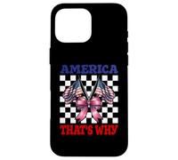America That's Why 4 of July USA American Flag Patriotic Carcasa para iPhone 16 Pro MAX