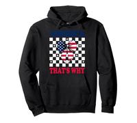America That's Why 4 of July USA American Flag Patriotic Sudadera con Capucha