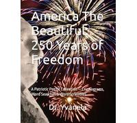 America The Beautiful: 250 Years of Freedom: A Patriotic Puzzle Collection - Cryptograms, Word Searches & Word Scrambles