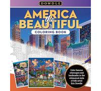 America the Beautiful Coloring Book: Color famous cityscapes and landmarks in the whimsical style of folk artist Eric Dowdle (4) (Dowdle Coloring Book)