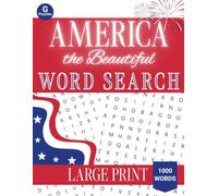 America the Beautiful Word Search Puzzle Book: All About America | Relax, Learn, Brain Activity, & Fun! | Large Print | 8.5x11 | 50 Puzzles | 1000 Words | Solutions Included
