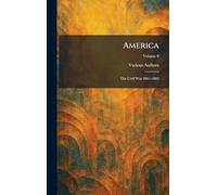 America: The Civil War 1861-1865