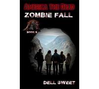 America the Dead: Zombie Fall (America the Dead Singles)