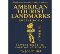 America Tourist Landmarks - Word Search Adventures & Story Discoveries: 50 Word Searches + Captivating Stories from America’s Tourist Landmarks (AMERICAN PLACES PUZZLE SERIES)