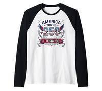 America Turns 250 I Turn 50 Since 50th Birthday Camiseta Manga Raglan