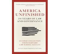 America Unfinished: 250 Years of Law and Governance