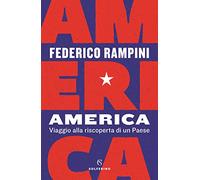 America. Viaggio alla riscoperta di un Paese