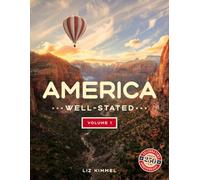 America Well-Stated Volume 1: The First 13