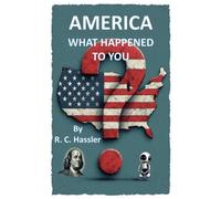 America What Happened to You?