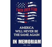 America will never be the same again. In Memoriam Journal: Writing notebook for men. Inspirational gift that will help you and your loved ones focus on your writing.
