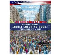 AMERICA WOKE AF: A Revolutionary Adult Coloring Book for Radical Rest + Rage