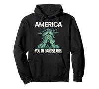 America You In Danger Girl - Estatua Llorando de la Libertad Sudadera con Capucha