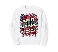 American 6TH Grade Vibes First Day My Patriotic Teacher Crew Sudadera