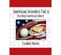 American Acrostics Volume 6: Puzzling American Culture