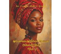 American African Women Coloring Book Vol 3: A Relaxing Coloring Book Celebrating African Beauty, Style, and Inspiration