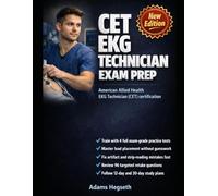 American Allied Health CET EKG Technician Exam Prep 2026 Update: 4 Exam-Grade Tests, Strip Logic, Lead Placement Fixes, and Fast Retake Review