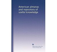 American almanac and repository of useful knowledge: Volume 6