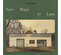 American Aquarium New Ways to Lose (Vinyl) 12" Album