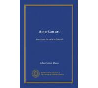 American art: how it can be made to flourish