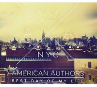 American Authors - Best Day Of My Life -2tr-