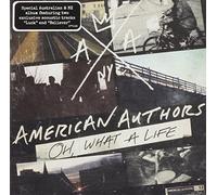 American Authors - What A Life (Bonus Austral Oh