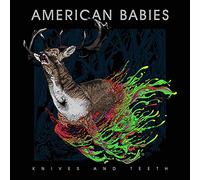 American Babies - Knives & Teeth [Vinilo]