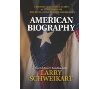 American Biography: A History of the United States as Told Through the Lives of Ninety-Four Americans