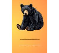 AMERICAN BLACK BEAR: ANIMALS OF THE WORLD, Positive Affirmation, Motivational and Inspirational Notebook, Animal Notebook, Birthday Gifts, ... Notebook Gifts, Anniversary Gifts, For All...