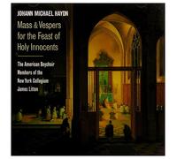 American Boy Choir - Johann Michael Haydn: Mass & Vespers for the Feast of Holy Innocence