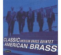 American Brass Quintet - Classic American Brass