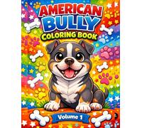 American Bully Coloring Book: Fun and Cute American Bully Puppy Coloring Pages for Kids Ages 4-8