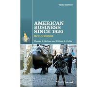 American Business Since 1920: How It Worked (The American History Series)
