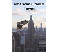 American Cities & Towns Crossword Puzzle Book: 30 Brain-Boosting Crossword Puzzles About U.S. Cities for Adults & Teens: Explore the Culture, History ... for Travel Lovers, Learners & Crossword Fans