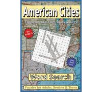 American Cities Word Search: A Fun Puzzle Adventure Featuring the Great Cities of the USA - Enjoy Easy Read Print for Adults & Seniors with Compact 6x9 Inch Carry-Anywhere-Size