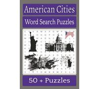 American Cities Word Search Puzzles: Word Searches with Easy to Read Print about American Cities in the United States / 6x9 inches, 110 pages / 50+ ... for Vacations, Holidays, and Leisure Time