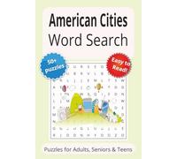 American Cities Word Search Puzzles: Word Searches with Easy-to-Read Print about x, x, x and More | 6x9 inches | 110 pages | 50+ Puzzles...Gifts, Vacations & Holidays