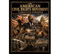 American Civil Rights Movement Curriculum Workbook: Teachers Edition (World History Curriculum Workbooks)