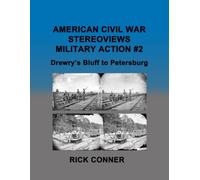 American Civil War Stereoviews MILITARY ACTION #2: Drewry's Bluff to Petersburg