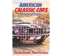American Classic Cars Crossword Puzzle Book: Crossword Puzzle: Clear, Easy-to-Read Clues about Muscle Cars, Hot Rods, Vintage Trucks, and More, 6x9 ... gift for classic-car fans, trips or weekends.
