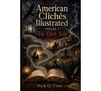 American Cliches Illustrated: The Dark Side