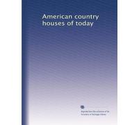 American country houses of today