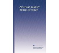 American country houses of today: Volume 2