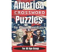 American Crossword Puzzle: Crossword Puzzles with Easy to Read Print about PEOPLE, STATES , HISTORY and More | 6x9 inches, 100 pages | 40+ Puzzles... Gift for Vacations and Relaxation