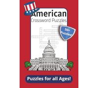 American Crossword Puzzles: Crossword Puzzles with Easy to Read Print about the United States, Hisotry, Presidents and More | 6x9 inches, 120 pages | ... Gift for Vacations, Holidays and Relaxation