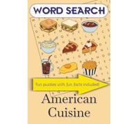 American Cuisine Word Search Puzzle Book: Word Search Puzzles with Easy to Read Print About American Cuisine, Popular American Foods and More | 6x9 ... for Teens, Adults, Seniors and Food Lovers!