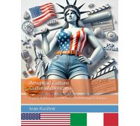 American Culture. Cultura Americana: English-Italian parallel text. Testo Parallelo Inglese-Italiano (American Culture: Bilingual edition)