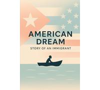 American Dream: Story of an immigrant