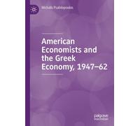 American Economists and the Gr conomy, 1947-62