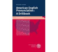 American English Pronunciation: A Drillbook (Sprachwissenschaftliche Studienbuecher. 1. Abteilung)